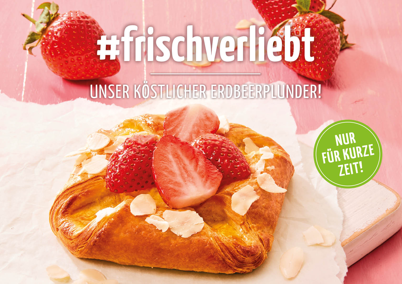 #frischverliebt – Erdbeerzeit bei BackWerk